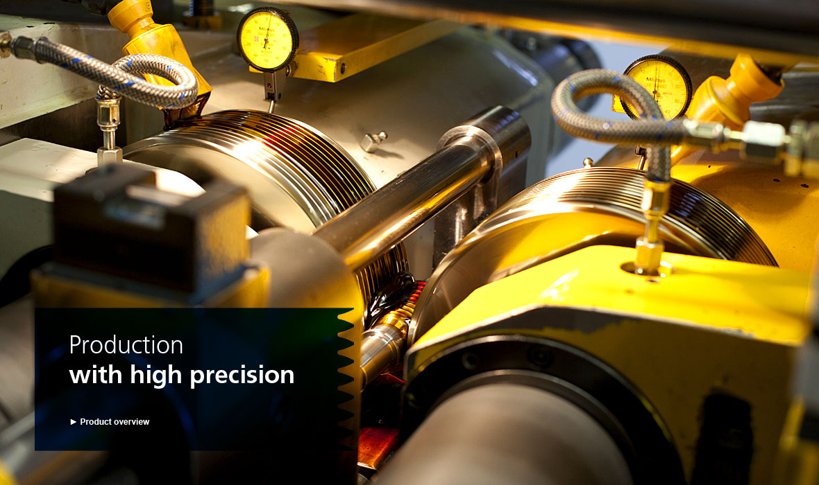 Production with high precision